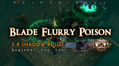 [Shadow] PoE 3.8 Blade Flurry Poison Assassin Beginner Build (PC, PS4, Xbox)